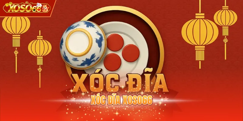 Xóc Đĩa XOSO66